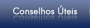 Conselhos Úteis